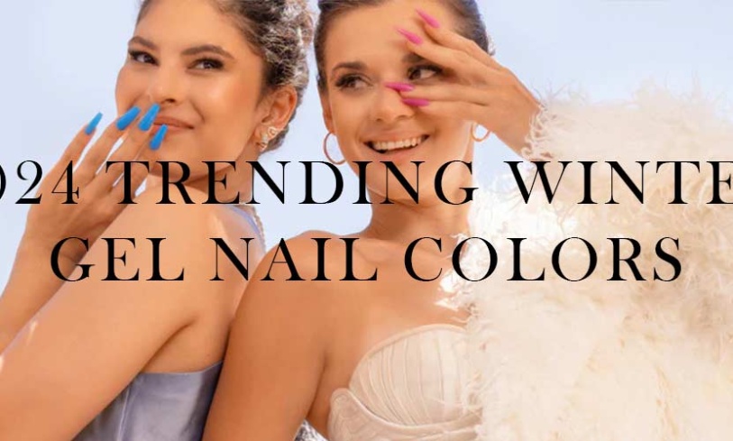 2024 Trending Winter Gel Nail Colors