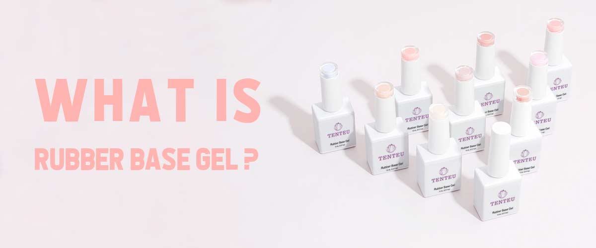 What is Rubber Base Gel ?